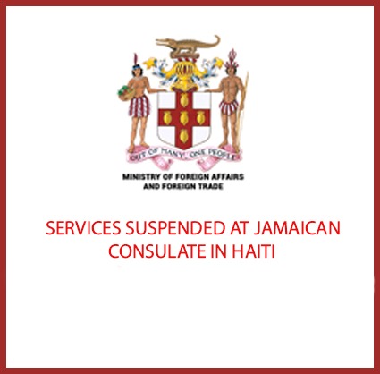 SERVICES SUSPENDED AT JAMAICAN CONSULATE IN HAITI - JOHNSON SMITH